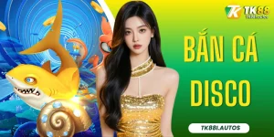 Bắn Cá Disco